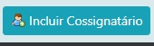 Botão incluir cossignatário